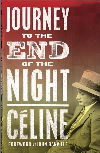 Journey to the End of the Night (Louis-Ferdinand Céline)