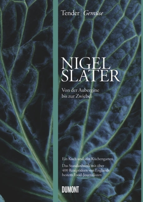 Tender - Gemüse (Nigel Slater)