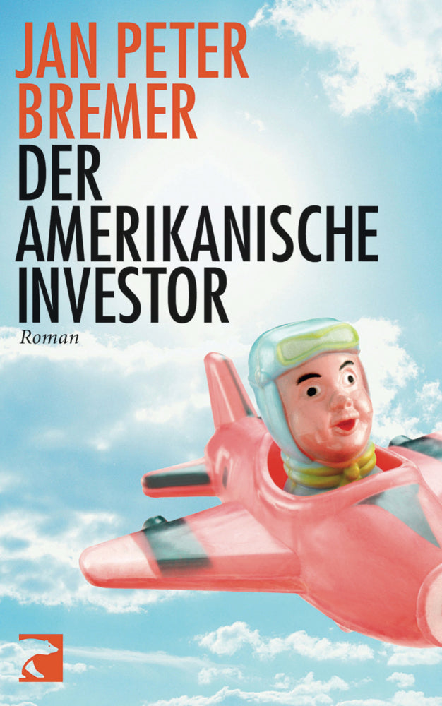 Der amerikanische Investor (Jan P. Bremer)