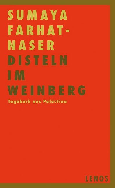 Disteln im Weinberg (Sumaya Farhat-Naser)