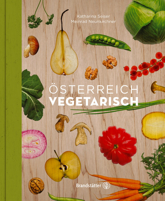 Österreich vegetarisch (Katharina Seiser)