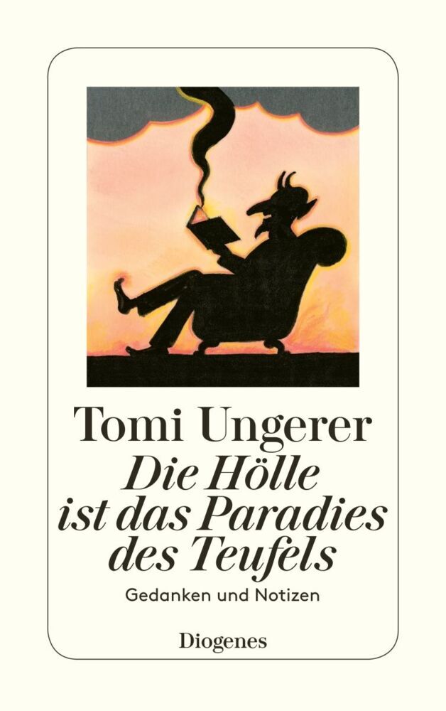 Die Hölle ist das Paradies des Teufels (Tomi Ungerer)