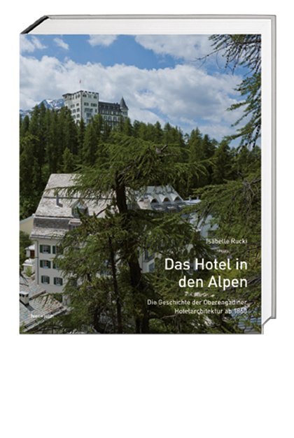 Das Hotel in den Alpen (Isabelle Rucki)