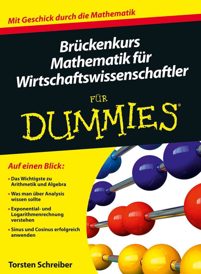 Brückenkurs Mathematik für Wirtschaftswissenschaftler für Dummies (Torsten Schreiber)