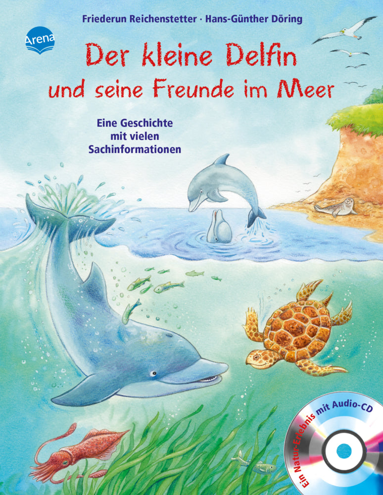 Der kleine Delfin und seine Freunde im Meer (Friederun Reichenstetter)