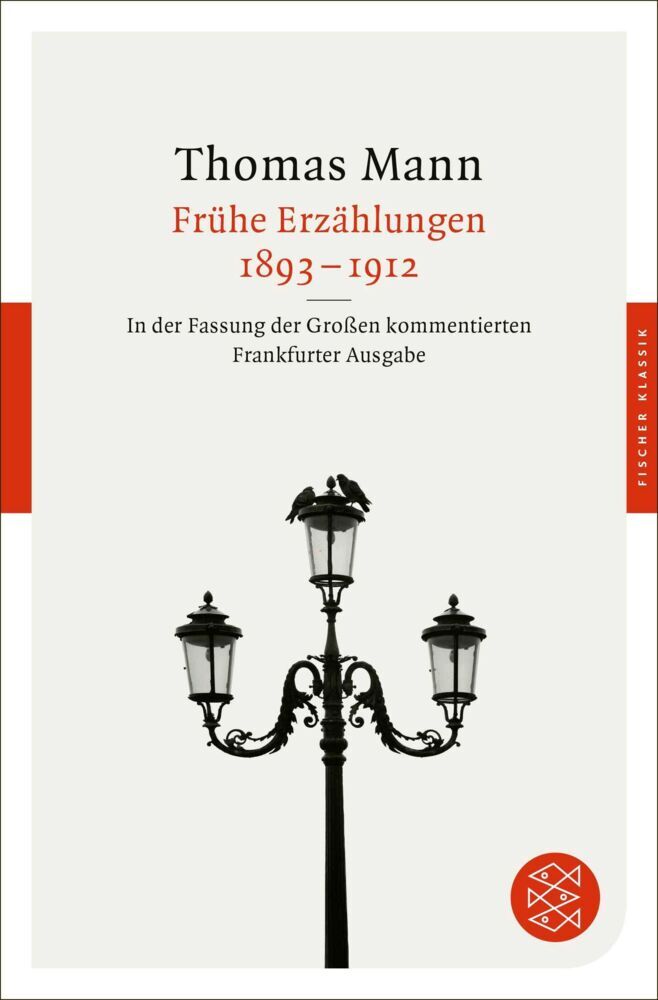Frühe Erzählungen 1893-1912 (Thomas Mann)