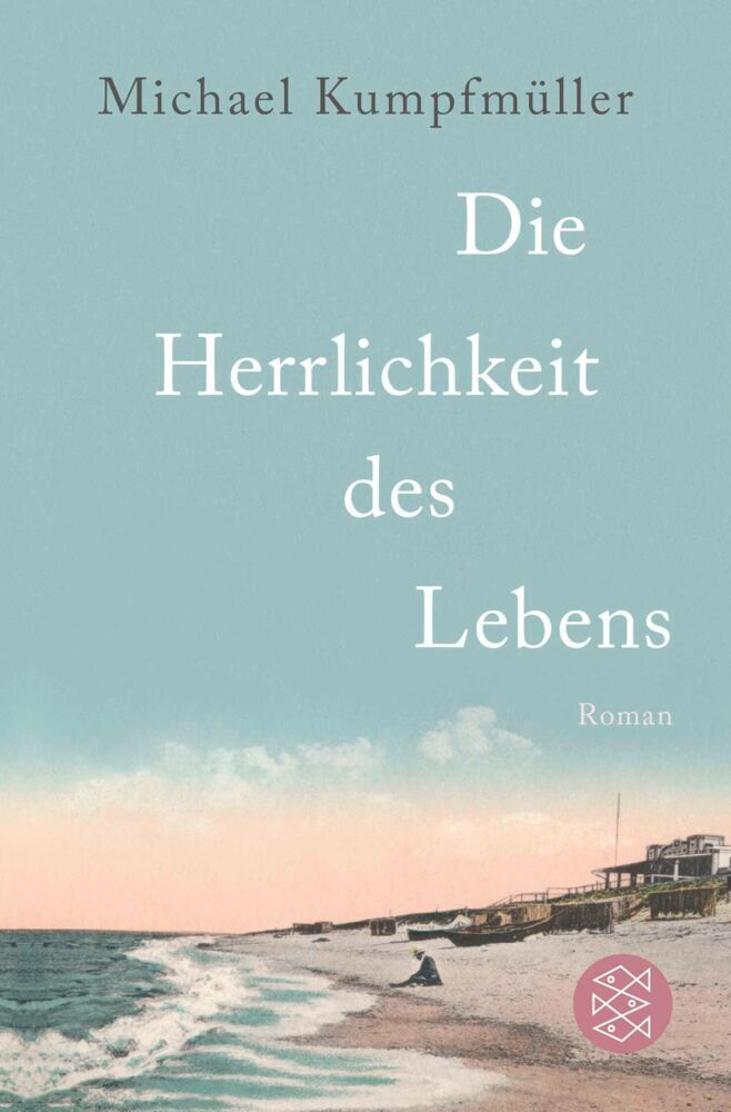 Die Herrlichkeit des Lebens (Michael Kumpfmüller)