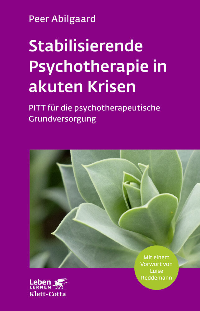 Stabilisierende Psychotherapie in akuten Krisen (Leben Lernen, Bd. 254) (Peer Abilgaard)