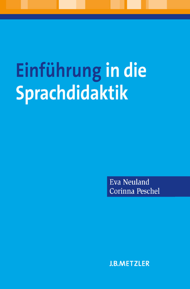 Einführung in die Sprachdidaktik; . (Eva Neuland)