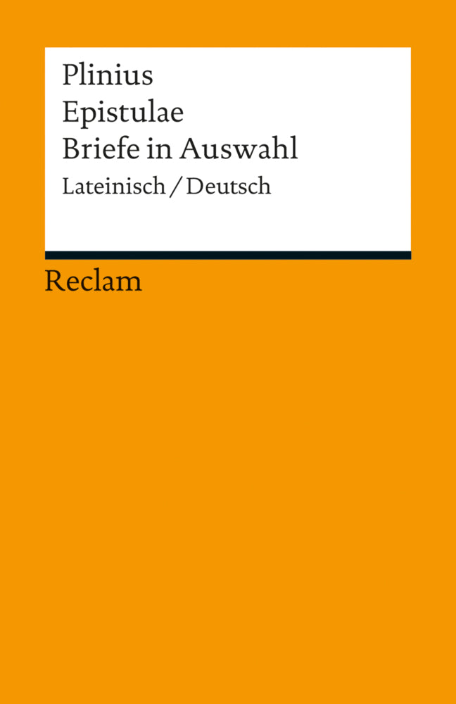 Epistulae / Briefe in Auswahl. Lateinisch/Deutsch (Plinius Der Jüngere)