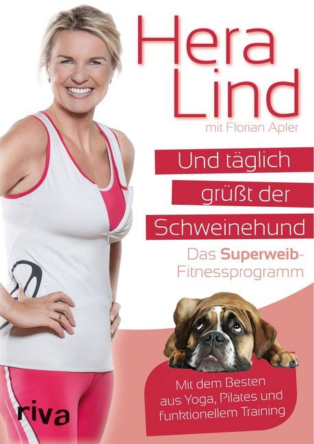 Und täglich grüßt der Schweinehund (Hera Lind)
