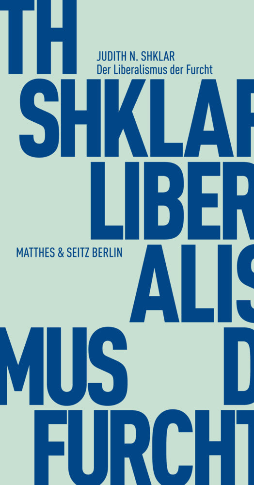 Liberalismus der Furcht (Judith N. Shklar)
