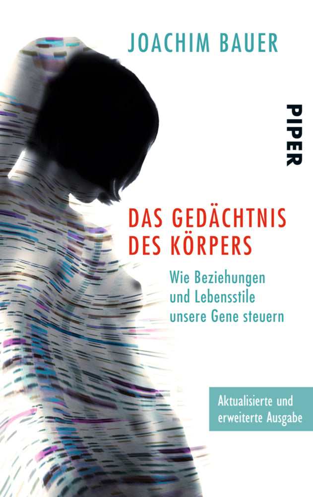 Das Gedächtnis des Körpers (Joachim Bauer)