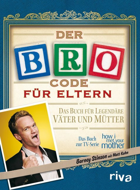 Der Bro Code für Eltern (Barney Stinson)