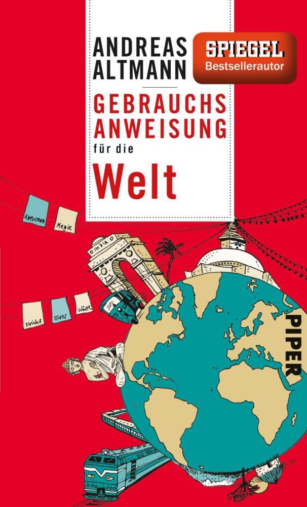 Gebrauchsanweisung für die Welt (Andreas Altmann)