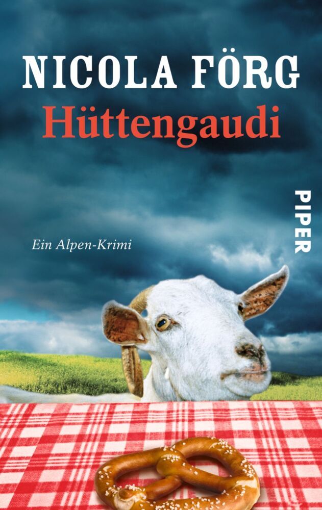 Hüttengaudi (Nicola Förg)