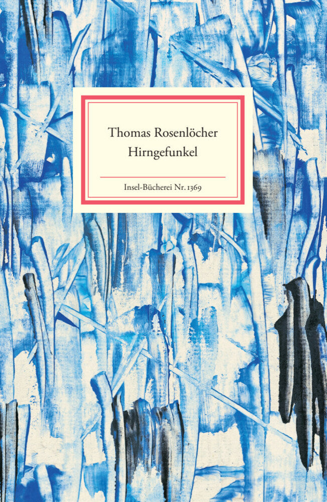 Hirngefunkel (Thomas Rosenlöcher)