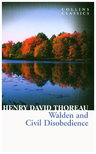 Walden and Civil Disobedience (Henry David Thoreau)