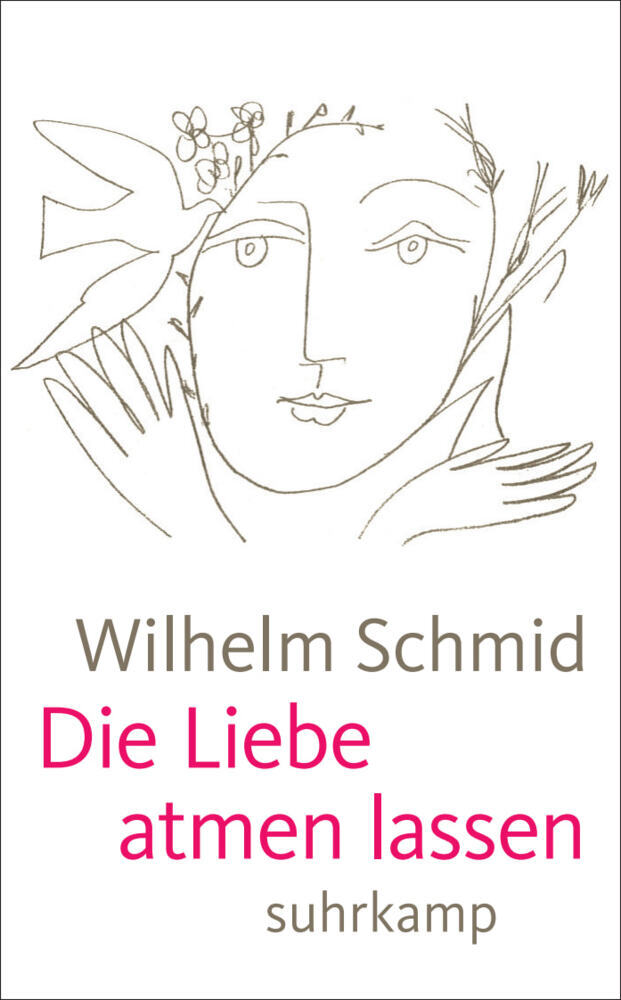 Die Liebe atmen lassen (Wilhelm Schmid)