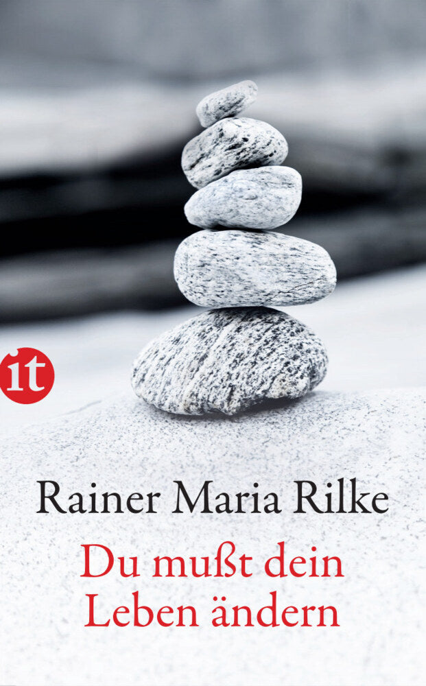 Du mußt Dein Leben ändern (Rainer Maria Rilke)