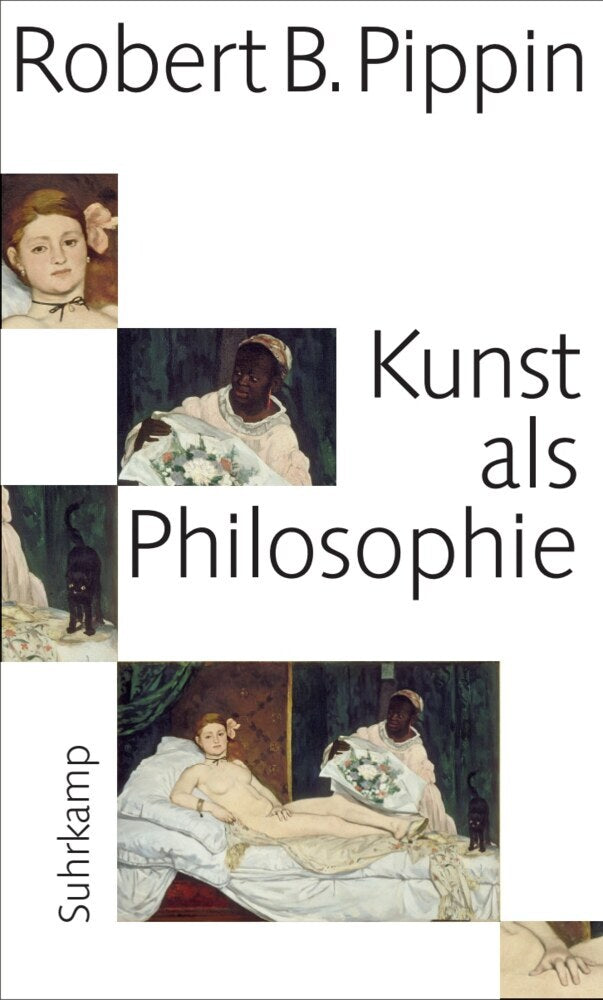 Kunst als Philosophie (Robert B. Pippin)