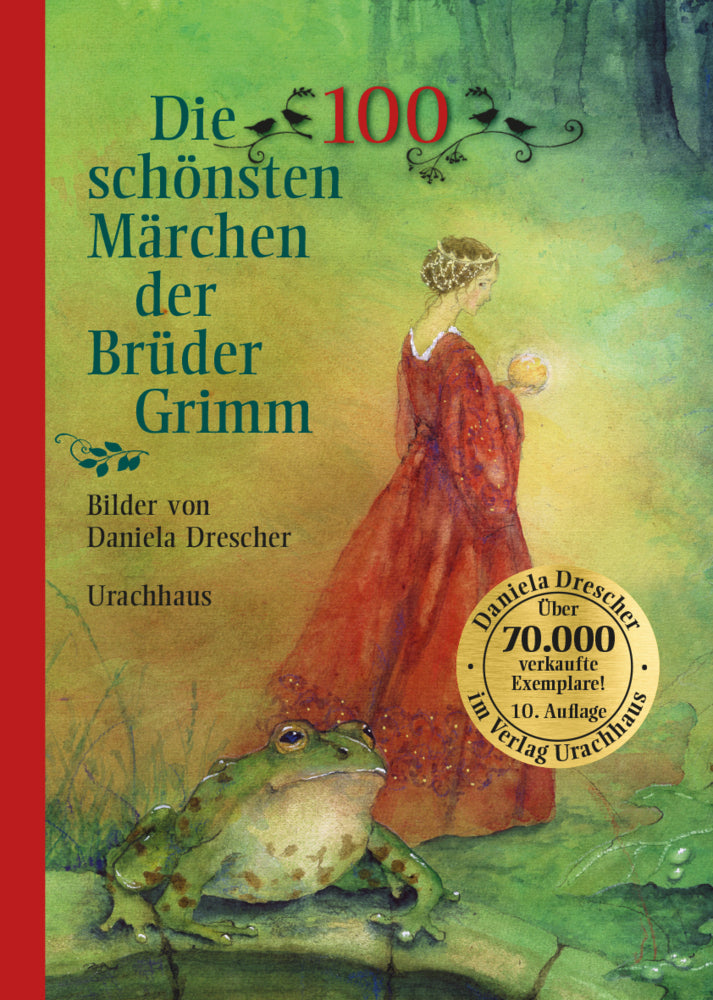 Die 100 schönsten Märchen der Brüder Grimm (Jacob Grimm)