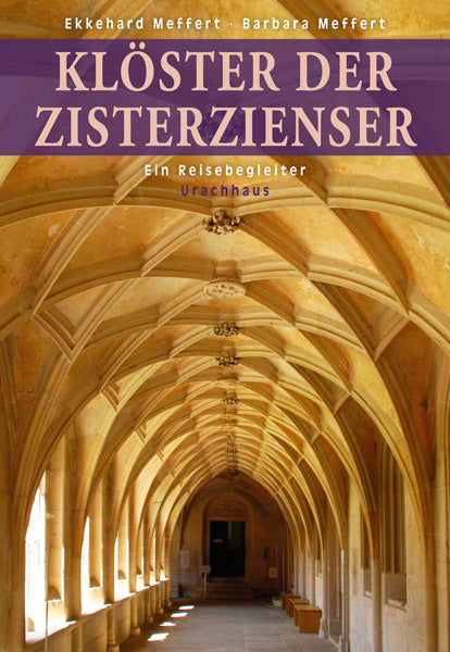 Klöster der Zisterzienser (Ekkehard Meffert)