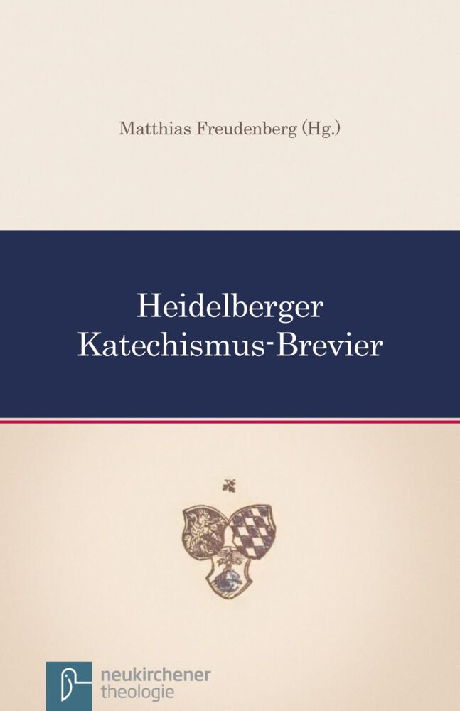Heidelberger Katechismus-Brevier (Matthias Freudenberg)