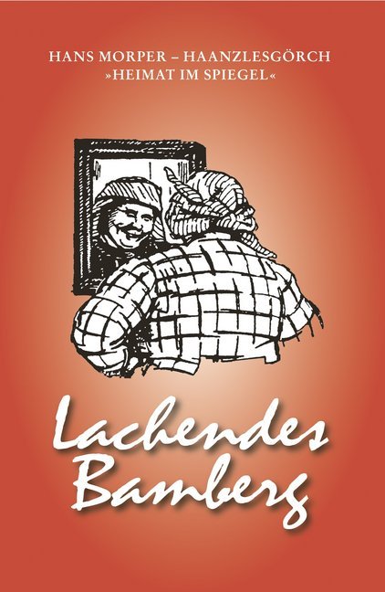 Lachendes Bamberg (Hans Morper)
