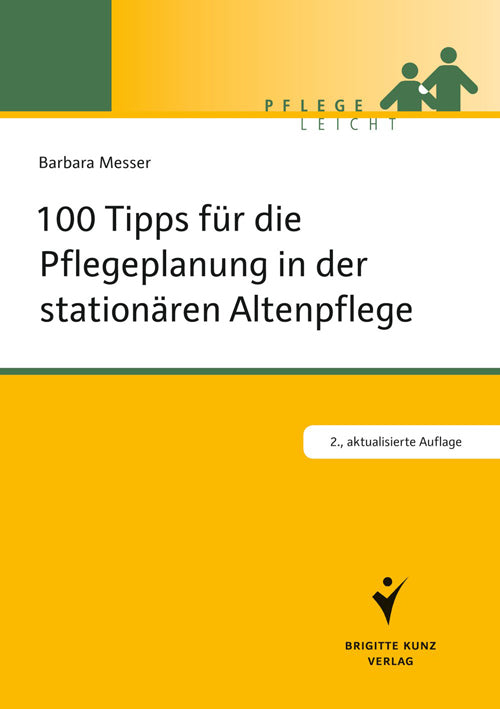 100 Tipps für die Pflegeplanung in der stationären Altenpflege (Barbara Messer)
