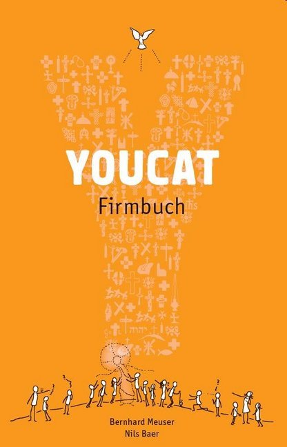 YOUCAT Firmbuch (Bernhard Meuser)