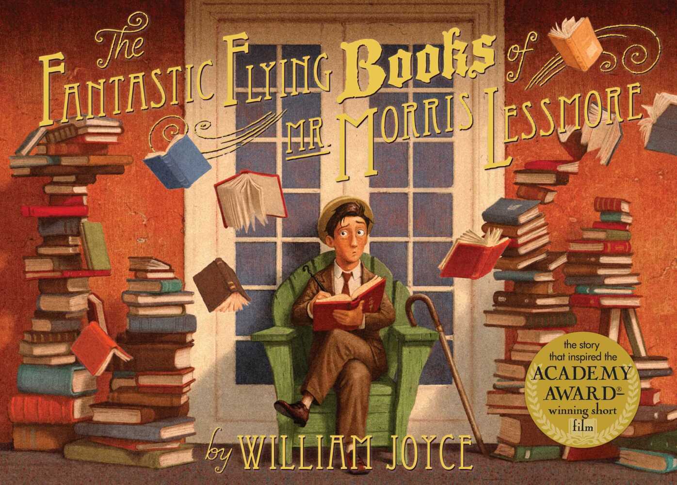 The Fantastic Flying Books of Mr. Morris Lessmore (William Joyce)