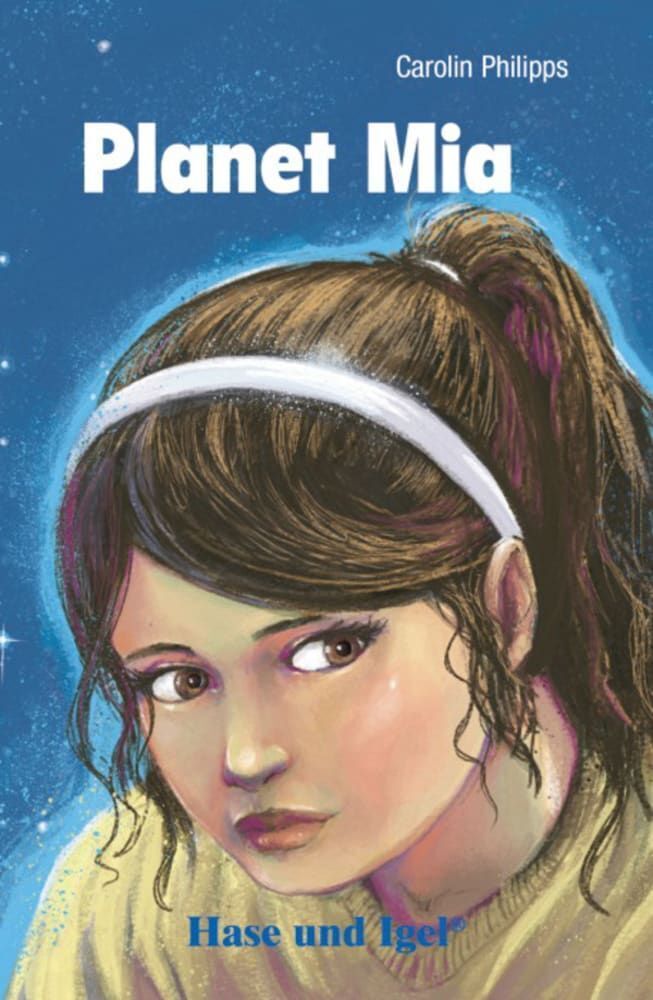 Planet Mia, Schulausgabe (Carolin Philipps)