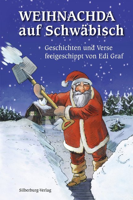 Weihnachda auf Schwäbisch (Edi Graf)