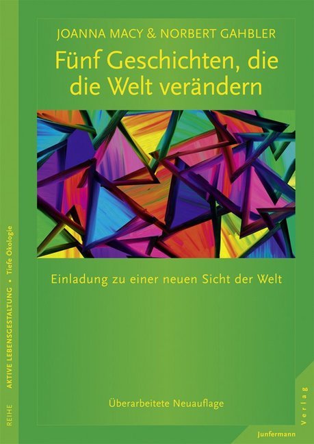 Fünf Geschichten, die die Welt verändern (Joanna Macy)