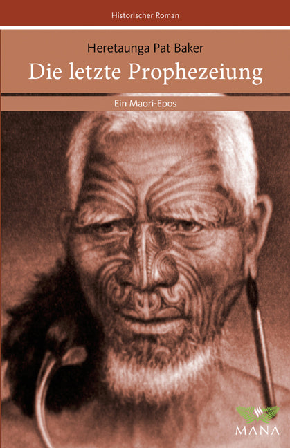 Die letzte Prophezeiung (Heretaunga Pat Baker)