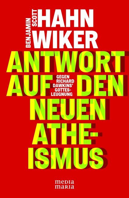 Antwort auf den neuen Atheismus (Scott Hahn)