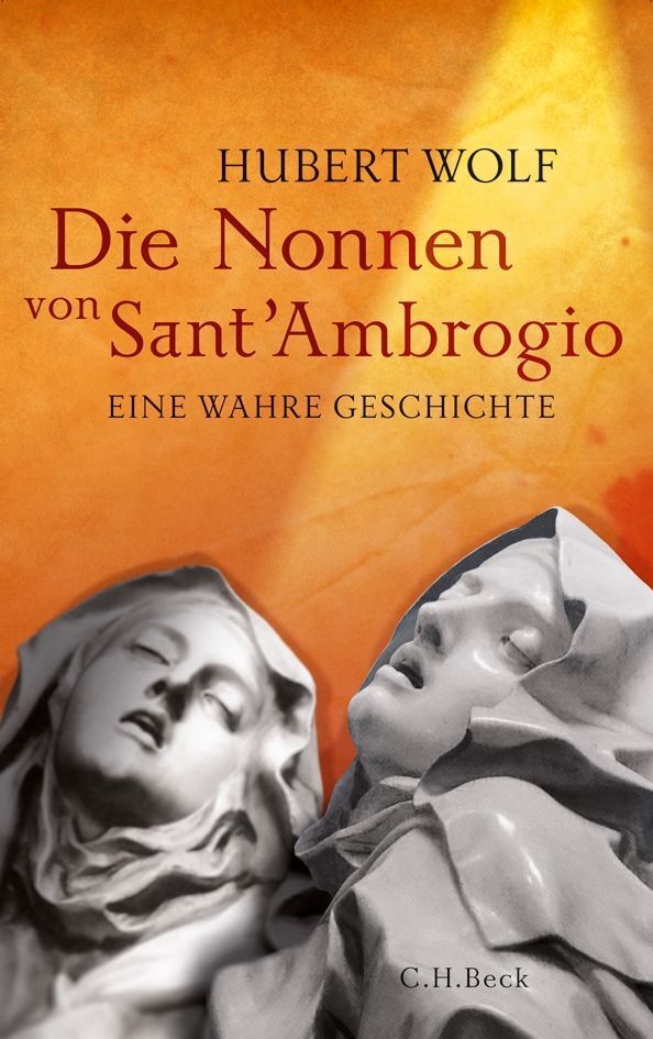 Die Nonnen von Sant'Ambrogio (Hubert Wolf)
