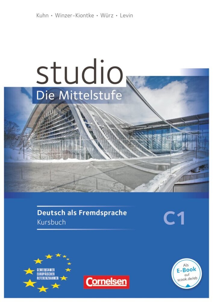 Studio: Die Mittelstufe - Deutsch als Fremdsprache - C1 (Ulrike Würz)