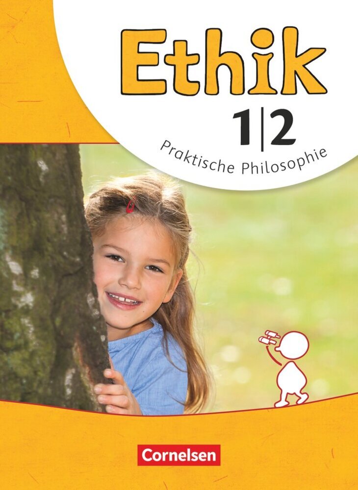 Ethik - Grundschule - Neubearbeitung - 1./2. Schuljahr (Barbara Brüning)