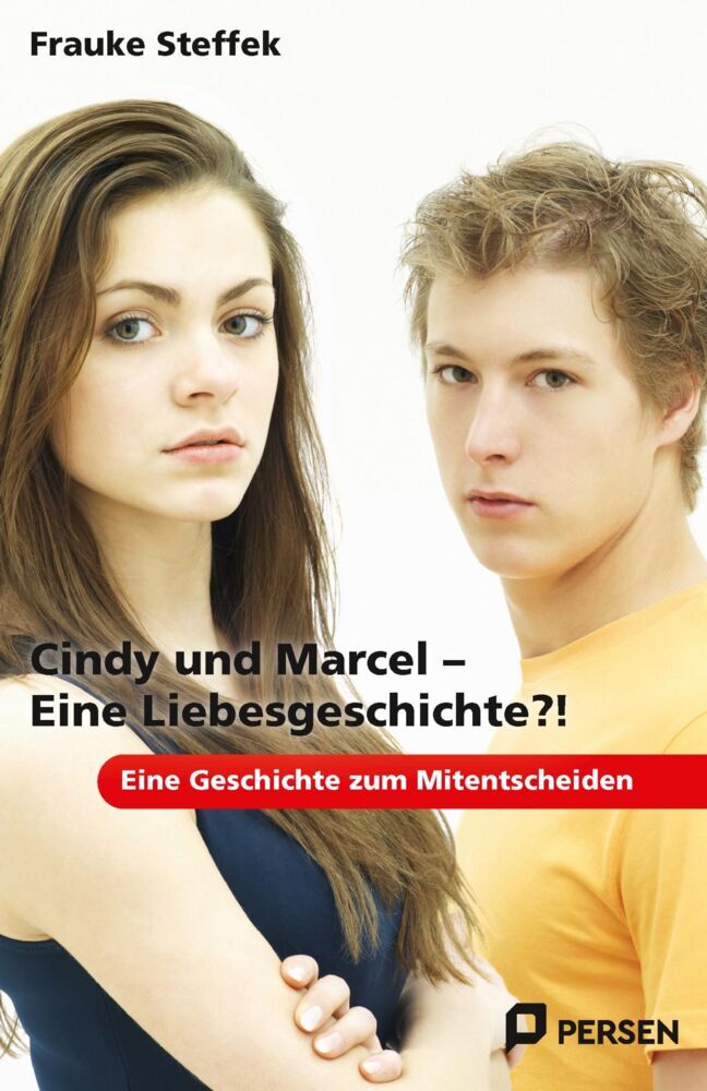 Cindy und Marcel - Eine Liebesgeschichte?! (Frauke Steffek)