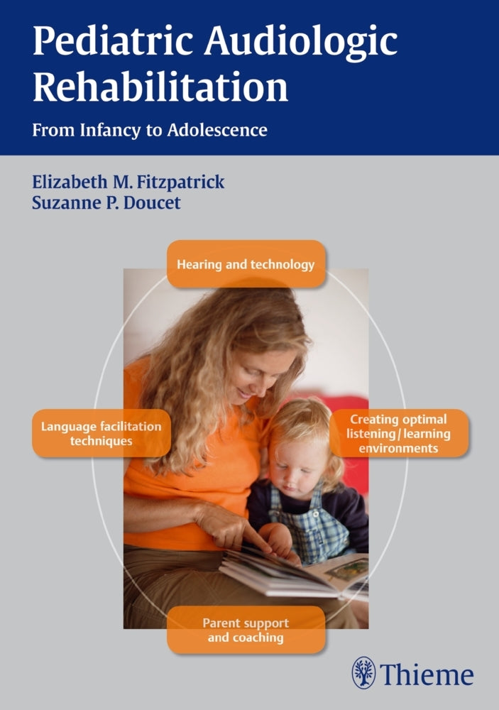 Pediatric Audiologic Rehabilitation (Elizabeth M. Fitzpatrick)