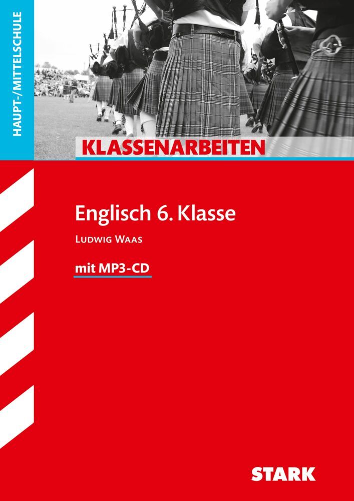 STARK Englisch 6. Klasse - Klassenarbeiten Haupt-/Mittelschule (Ludwig Waas)