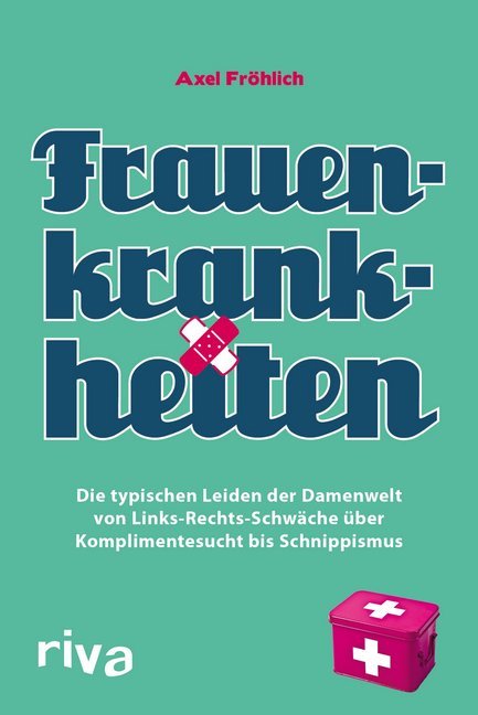Frauenkrankheiten (Axel Fröhlich)