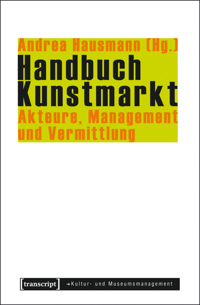 Handbuch Kunstmarkt (Andrea Hausmann)