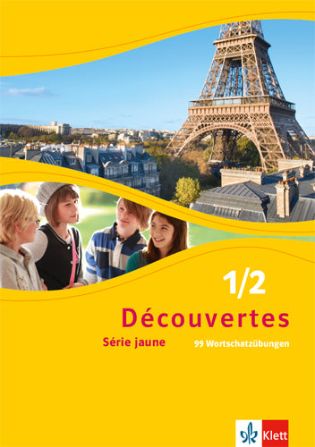 Découvertes. Série jaune (ab Klasse 6). Ausgabe ab 2012 - 99 Wortschatzübungen Klassen 6/7.Bd.1/2