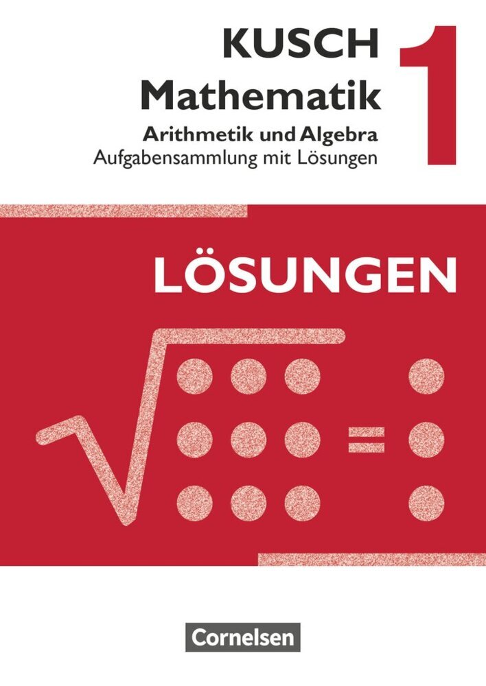 Kusch: Mathematik - Ausgabe 2013 - Band 1 (Lothar Kusch)