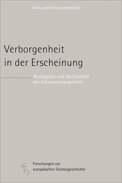 Forschungen zur europäischen Geistesgeschichte (Karl M. Woschitz)