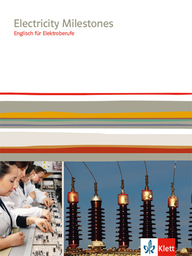 Electricity Milestones. Englisch für Elektroberufe (Wolfgang Schäfer)
