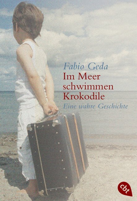 Im Meer schwimmen Krokodile (Fabio Geda)